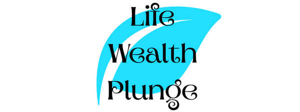 LifeWealthPlunge